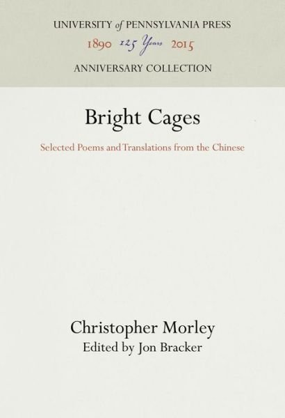 Cover for Christopher Morley · Bright Cages (Innbunden bok) (1965)