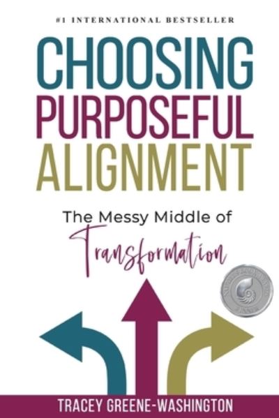 Cover for Tracey Greene-Washington · Choosing Purposeful Alignment (Paperback Book) (2020)