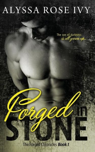 Cover for Alyssa Rose Ivy · Forged in Stone (Paperback Book) (2015)