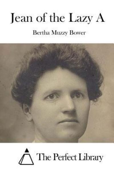 Cover for Bertha Muzzy Bower · Jean of the Lazy A (Paperback Book) (2015)