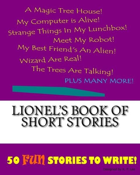 Cover for K P Lee · Lionel's Book Of Short Stories (Paperback Book) (2015)