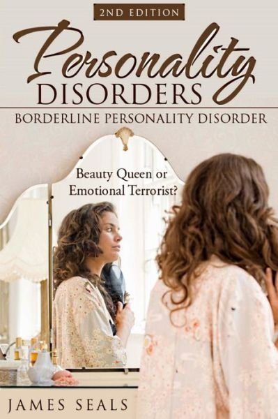 James Seals · Personality Disorders : Borderline Personality Disorder (Pocketbok) (2015)