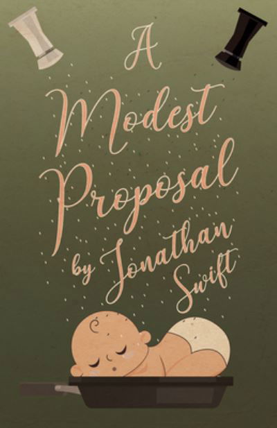 A Modest Proposal - Jonathan Swift - Książki - Read Books - 9781528705530 - 27 czerwca 2018