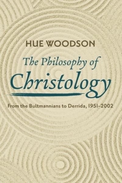 Cover for Hue Woodson · The Philosophy of Christology (Pocketbok) (2022)