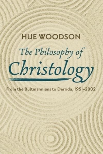 Cover for Hue Woodson · The Philosophy of Christology (Paperback Book) (2022)