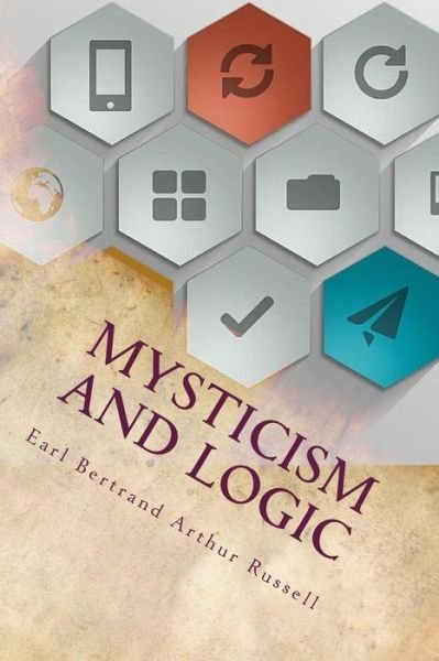 Cover for Earl Bertrand Arthur William Russell · Mysticism and Logic (Paperback Bog) (2016)
