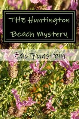 Cover for Zac Funstein · THE Huntington Beach Mystery (Paperback Book) (2016)