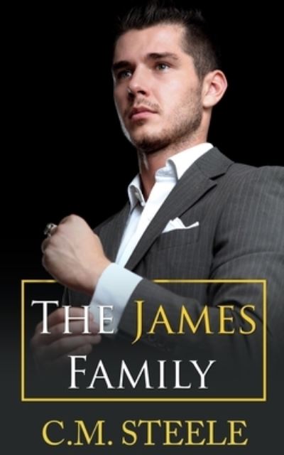 C M Steele · The James Family (Paperback Book) (2016)