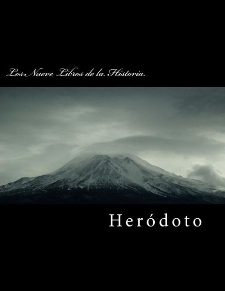 Cover for Herodoto · Los Nueve Libros de la Historia (Paperback Book) (2016)