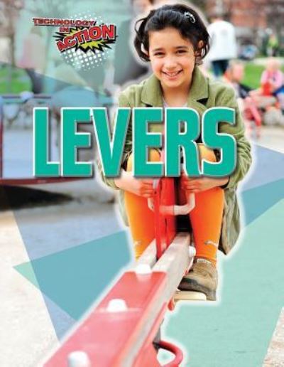 Cover for Louise A Spilsbury · Levers (Hardcover Book) (2018)