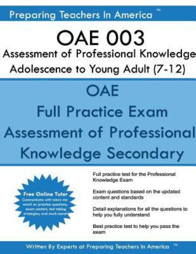 Cover for Preparing Teachers in America · OAE 003 Assessment of Professional Knowledge Adolescence to Young Adult (7-12) (Paperback Book) (2016)