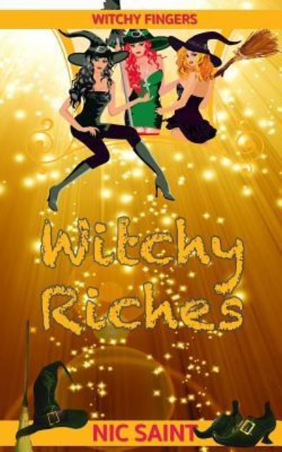 Cover for Nic Saint · Witchy Riches (Paperback Book) (2017)