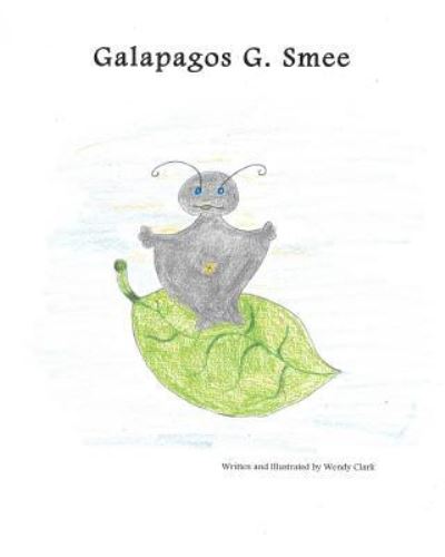 Cover for Wendy Clark · Galapagos G. Smee (Paperback Book) (2017)