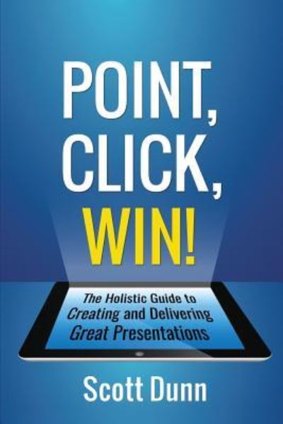 Cover for Scott Dunn · Point, Click, Win! (Paperback Book) (2017)