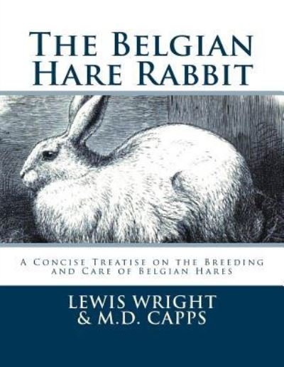 Cover for Lewis Wright · The Belgian Hare Rabbit (Pocketbok) (2017)