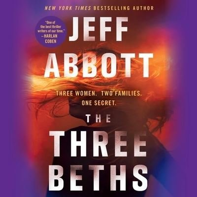 Cover for Jeff Abbott · The Three Beths Lib/E (CD) (2018)