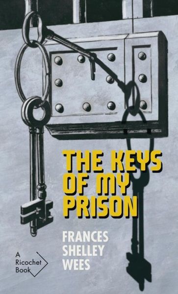 Cover for Rosemary Aubert · The Keys of My Prison - Ricochet Series (Paperback Book) (2017)