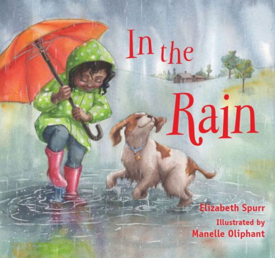 Cover for Elizabeth Spurr · In the Rain - In the Weather (Book) [First edition. edition] (2018)