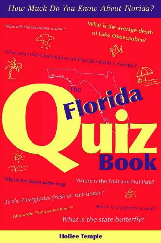 Cover for Hollee Temple · The Florida Quiz Book: How Much Do You Know about Florida? (Paperback Book) (2006)