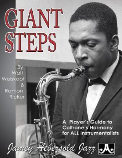 Giant Steps - Walt Weiskopf - Books - Jamey Aebersold Jazz - 9781562240530 - March 1, 2015