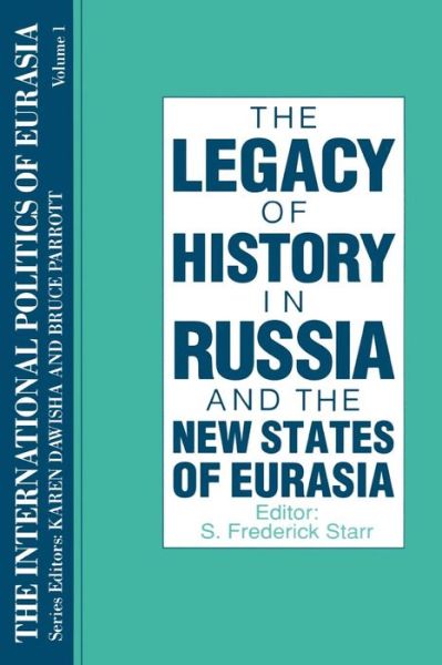 Cover for S. Frederick Starr · The International Politics of Eurasia: v. 1: The Influence of History (Paperback Book) (1994)