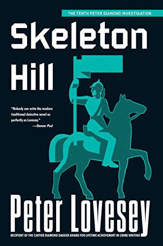 Skeleton Hill (Peter Diamond #10) - Peter Lovesey - Książki - Soho Crime - 9781569478530 - 1 września 2010