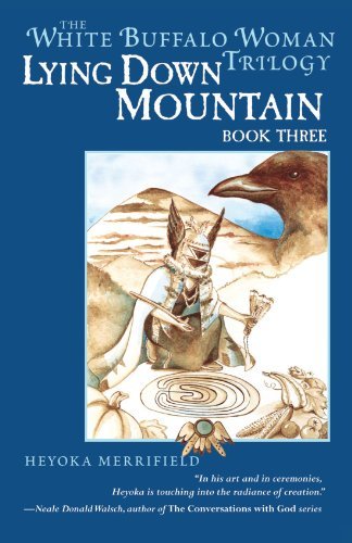 Cover for Heyoka Merrifield · Lying Down Mountain: Book Three in the White Buffalo Woman Trilogy (Paperback Book) (2007)