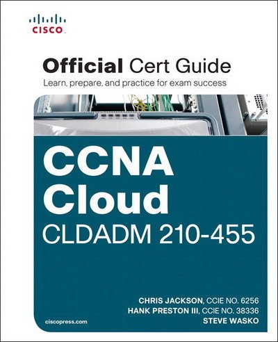 Cover for Chris Jackson · CCNA Cloud CLDADM 210-455 Official Cert Guide - Official Cert Guide (Bog) (2016)