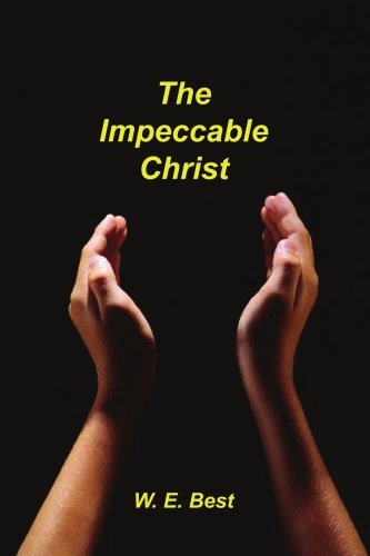 Cover for W.e. Best · The Impeccable Christ (Taschenbuch) (2003)