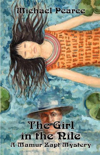 Cover for Michael Pearce · The Girl in the Nile (Mamur Zapt Mysteries) (Paperback Book) [First edition] (2011)