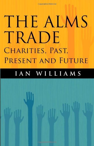 Cover for Ian Williams · The Alms Trade: Charities, Past, Present and Future (Paperback Book) (2007)