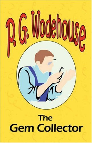 Cover for P. G. Wodehouse · The Gem Collector (Taschenbuch) (2008)