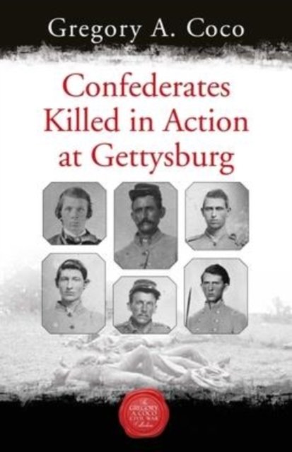 Cover for Gregory Coco · Confederates Killed in Action at Gettysburg (Paperback Book) (2022)