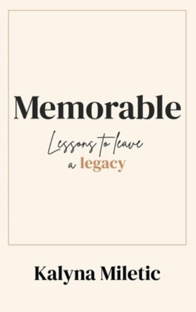 Cover for Kalyna Miletic · Memorable (Book) (2022)