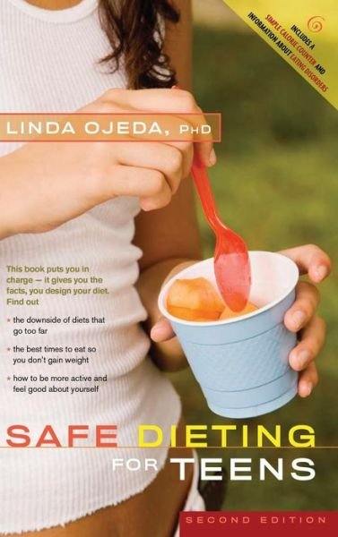 Cover for Linda Ojeda · Safe Dieting for Teens (Hardcover Book) (2007)