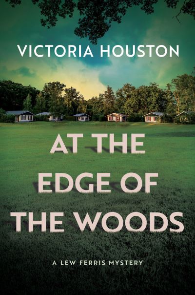 Cover for Victoria Houston · At the Edge of the Woods (Hardcover Book) (2024)