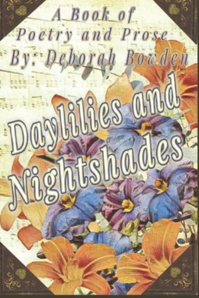 Cover for Deborah Bowden · Daylillies and Nightshades (Book) (2022)