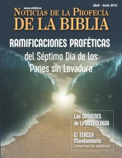 Cover for Continuing Church of God · Noticias de Profec a de la Biblia Abril-Junio 2019 (Paperback Book) (2019)