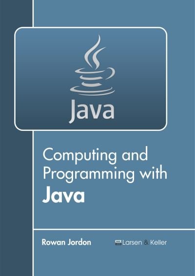 Cover for Rowan Jordon · Computing and Programming with Java (Innbunden bok) (2019)