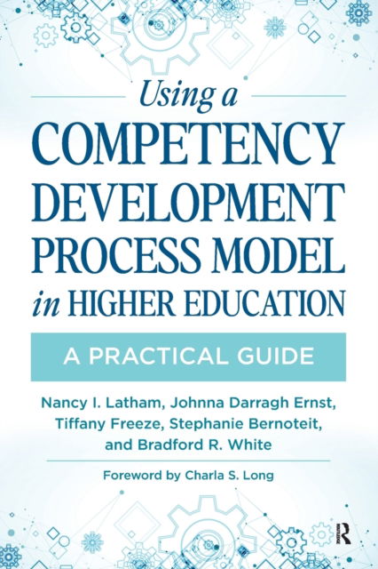 Cover for Nancy Latham · Using a Competency Development Process Model in Higher Education: A Practical Guide (Paperback Book) (2023)