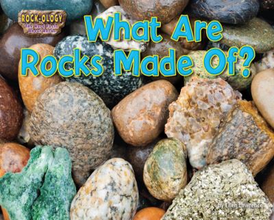 What Are Rocks Made Of? - Ellen Lawrence - Books - Bearport Publishing Company, Incorporate - 9781642807530 - 2020