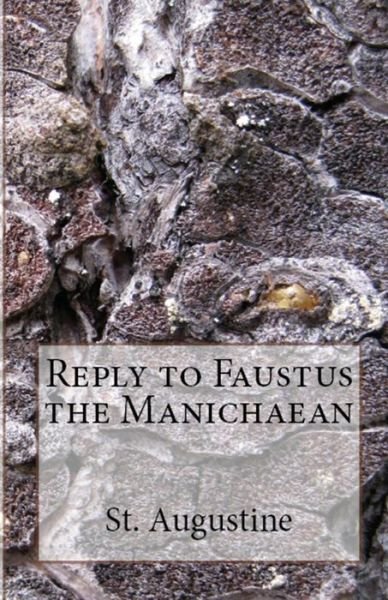 Cover for St Augustine · Reply to Faustus the Manichaean - Lighthouse Church Fathers (Pocketbok) (2018)