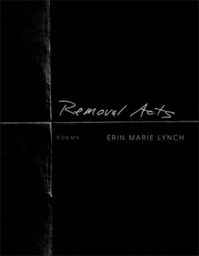 Cover for Erin Marie Lynch · Removal Acts (Paperback Bog) (2023)