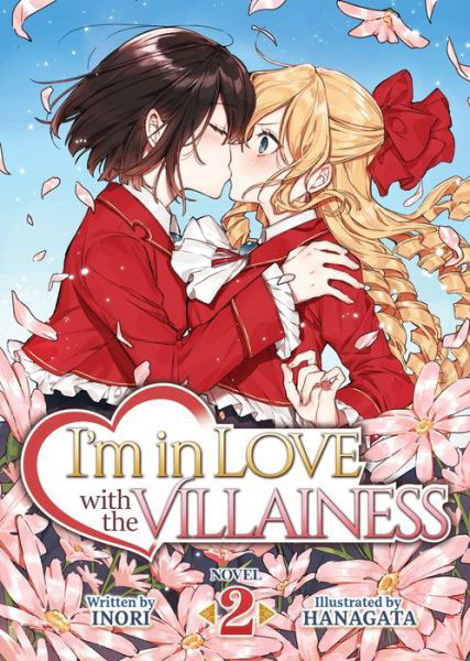 Cover for Inori · I'm in Love with the Villainess (Light Novel) Vol. 2 - I'm in Love with the Villainess (Light Novel) (Paperback Book) (2021)