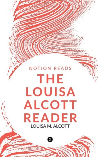 Cover for Louisa Alcott · Louisa Alcott Reader (Book) (2019)