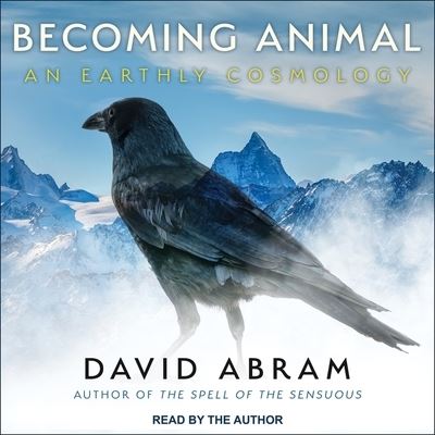 Cover for David Abram · Becoming Animal (CD) (2017)