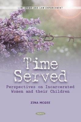 Cover for Zina McGee · Time Served: Perspectives on Incarcerated Women and their Children (Paperback Book) (2021)