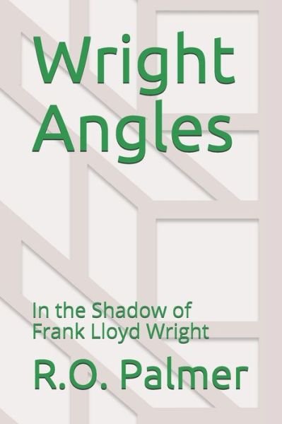 Cover for R O Palmer · Wright Angles (Pocketbok) (2019)
