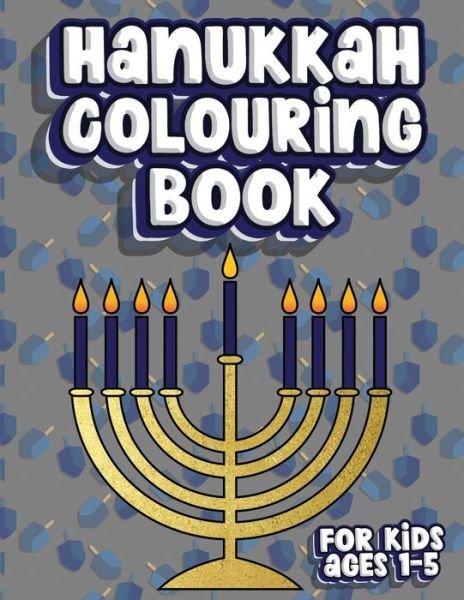 Cover for Nimble Creative · Hanukkah Colouring Book For Kids Ages 1-5 (Paperback Book) (2019)