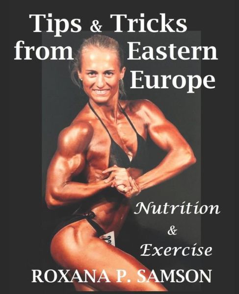 Cover for Roxana P Samson · Tips &amp; Tricks from Eastern Europe (Paperback Book) (2018)